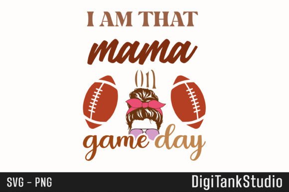 Football Mom Game Day Shirt SVG PNG: Graphics for Game Day Crafters & Print Templates