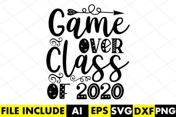 Game over Class of 2020: A Bold Graphic Design Asset for Crafts & Marketing